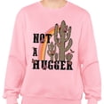 thumbnail image 2 of Not a Hugger Sweatshirt Unisex Large Pink, 2 of 5