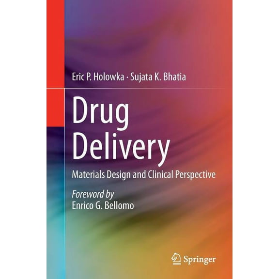 Drug Delivery: Materials Design and Clinical Perspective, (Paperback)