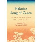 Hakuin's Song of Zazen : Yamada Mumon Roshi on Zen Practice (Paperback)