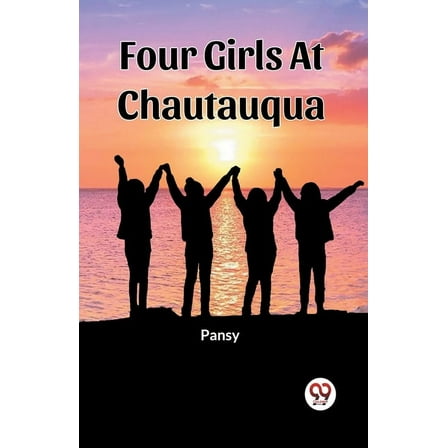 Four Girls At Chautauqua (Paperback)