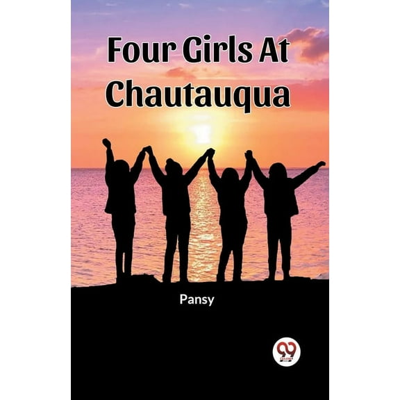 Four Girls At Chautauqua, (Paperback)