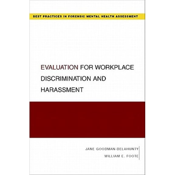 Pre-Owned Best Practices in Forensic Mental Health Evaluation for Workplace Discrimination and Harassment, (Paperback)