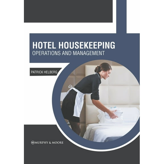 Hotel Housekeeping: Operations and Management, (Hardcover)