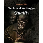 Technical Writing for Quality, (Paperback)