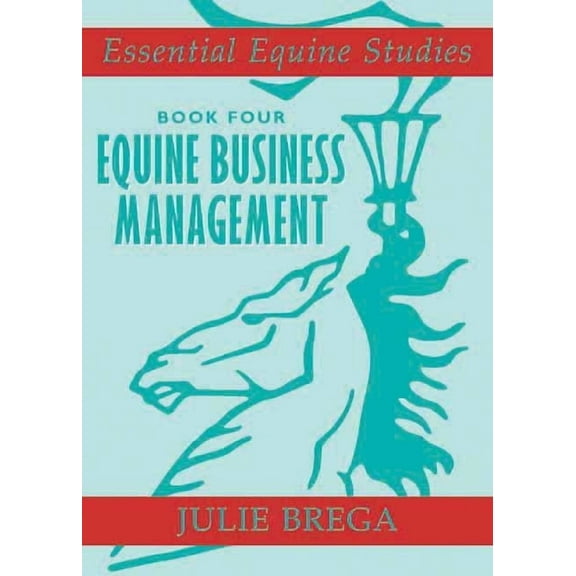 Equine Business Management (Paperback) by Julie Brega