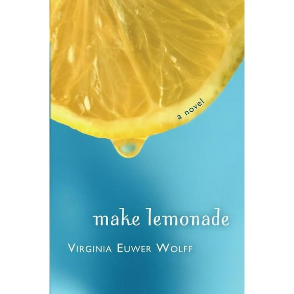 Make Lemonade Trilogy (Paperback) Make Lemonade, (Paperback)
