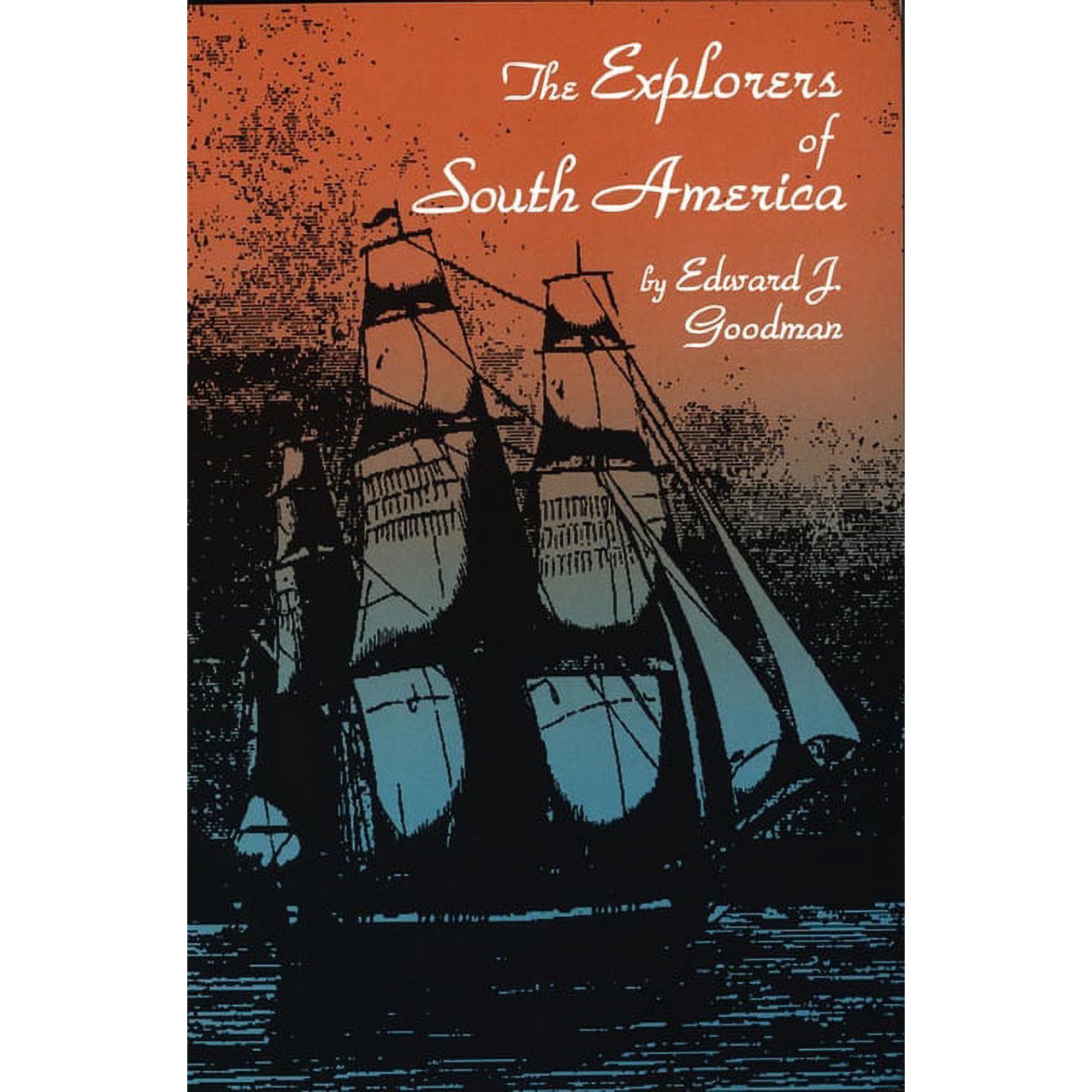 The Explorers of South America (Paperback)