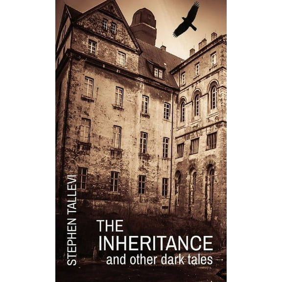 The Inheritance and Other Dark Tales, (Paperback)