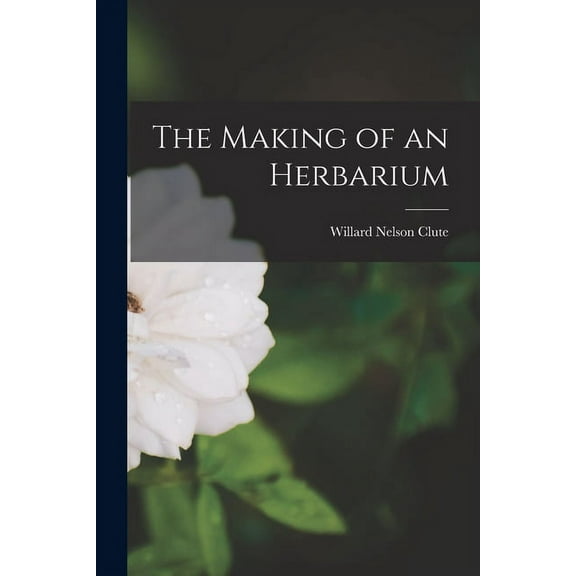 The Making of an Herbarium
