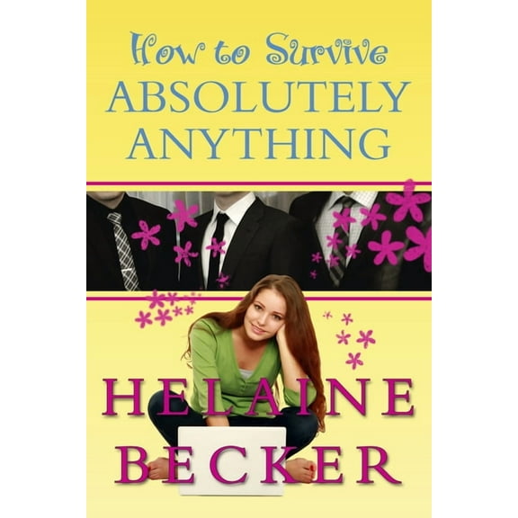 How to Survive Absolutely Anything, (Paperback)