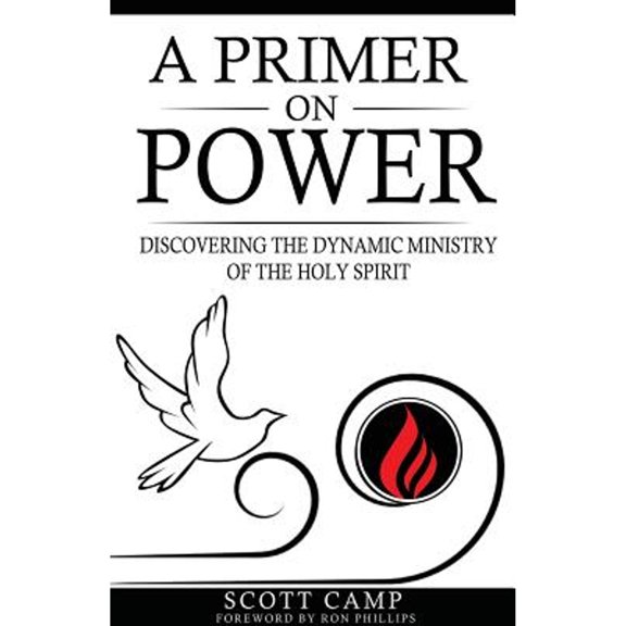 Pre-Owned A Primer on Power: Discovering the Dynamic Ministry of the Holy Spirit (Paperback) 0966646436 9780966646436