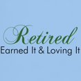 thumbnail image 3 of CafePress - Retired Earned It And Loving It T Shirt - Men's Classic Graphic T-Shirt, 3 of 4