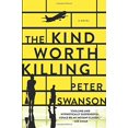thumbnail image 1 of The Kind Worth Killing: A Novel, 1 of 3