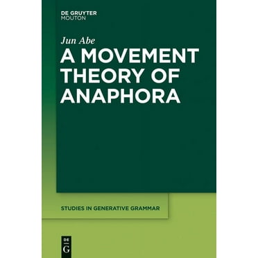 Studies in Generative Grammar [Sgg] A Movement Theory of Anaphora, Book 120, (Hardcover)