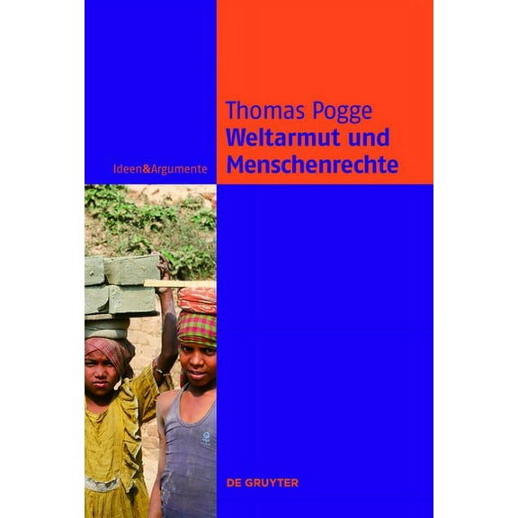 Ideen & Argumente Weltarmut und Menschenrechte, (Paperback)