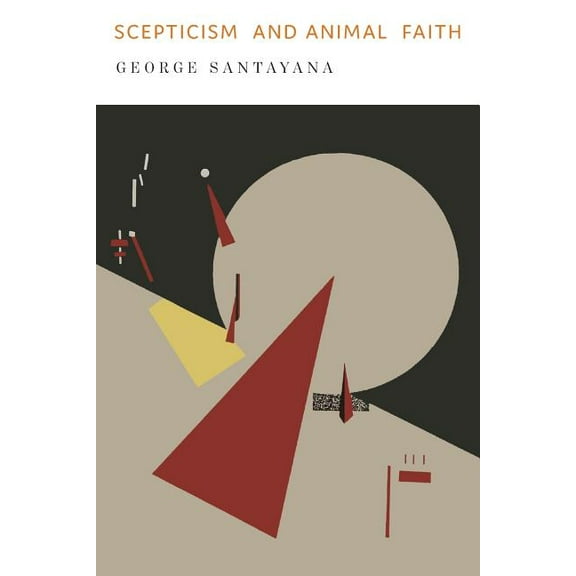 Scepticism and Animal Faith, (Paperback)