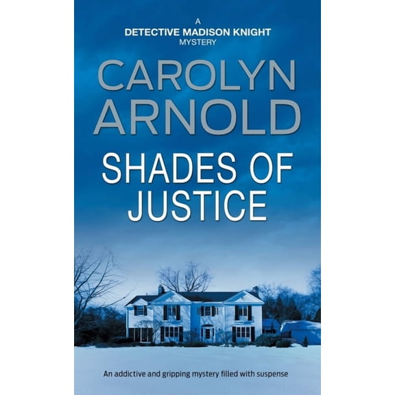 Detective Madison Knight Shades of Justice: An addictive and gripping mystery filled with suspense, Book 9, (Paperback)