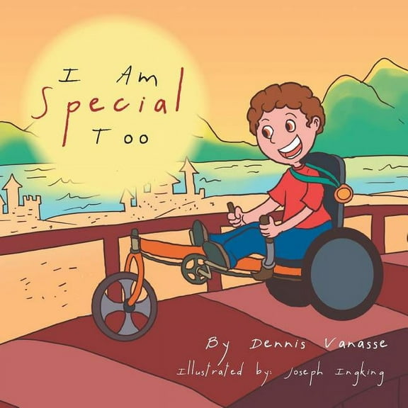 I Am Special Too  Paperback  Dennis Vanasse