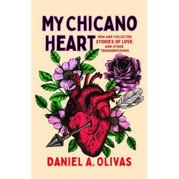 New Oeste My Chicano Heart: New and Collected Stories of Love and Other Transgressions, (Paperback)