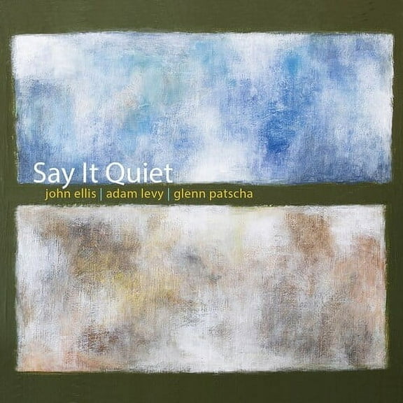 John Ellis - Say It Quiet - Music & Performance - CD