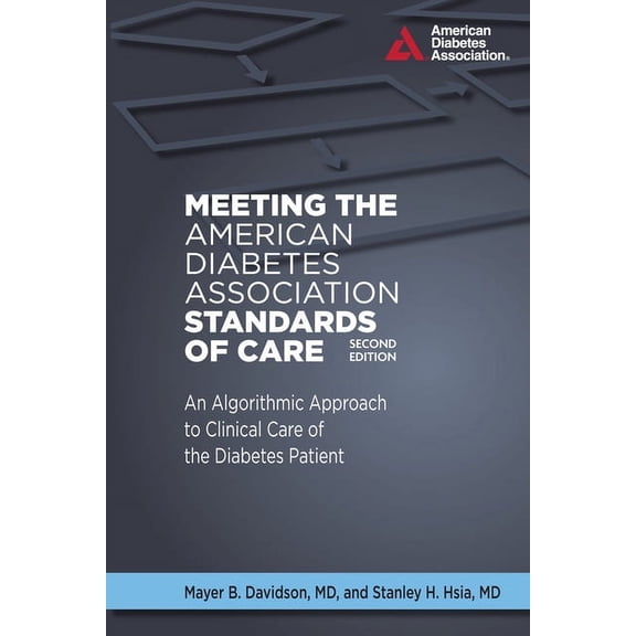 Meeting the American Diabetes Association Standards of Care, (Paperback)