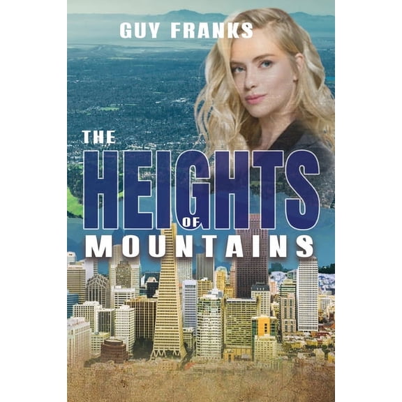 The Heights of Mountains, (Paperback)