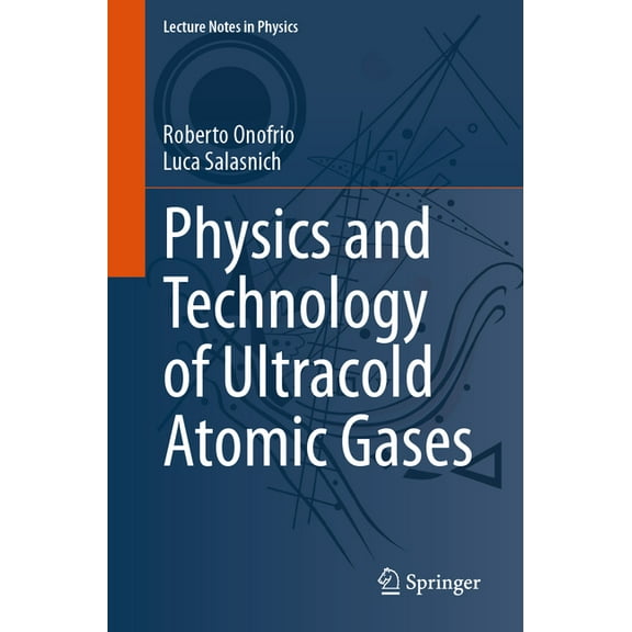 Lecture Notes in Physics Physics and Technology of Ultracold Atomic Gases, Book 1034, (Paperback)