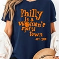 thumbnail image 2 of Philly is A Women's Sports Town Est 2030 Unisex T-Shirt, Sizes S-5XL - Gategoo, 2 of 5