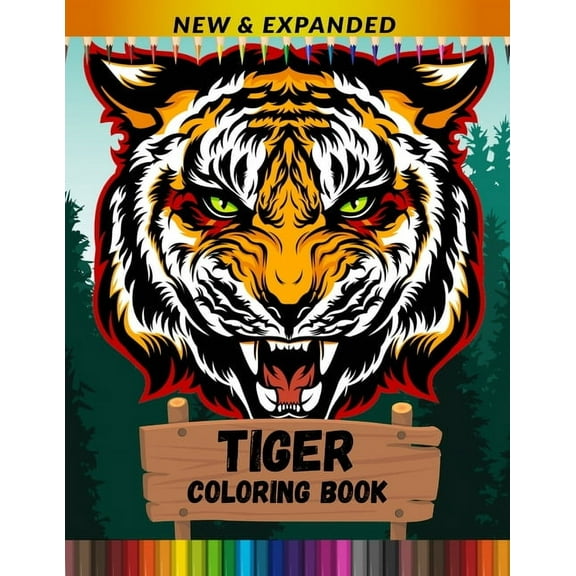 Tiger Coloring Book (New & Expanded): An Adult Coloring Book for Tiger Lovers (Paperback)