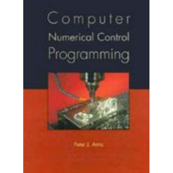 Pre-Owned Computer Numerical Control Programming (Paperback) 0133261581 9780133261585
