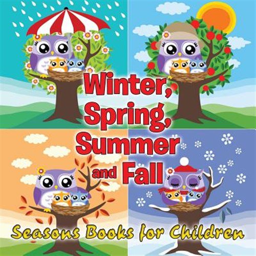 Pre-Owned Winter, Spring, Summer and Fall: Seasons Books for Children (Paperback)