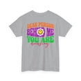 thumbnail image 4 of Dear Person Behind Me Unisex Heavy Cotton Tee, 4 of 4