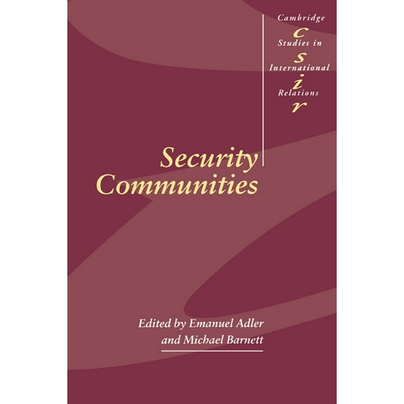 Cambridge Studies in International Relat Security Communities, Book 62, (Paperback)