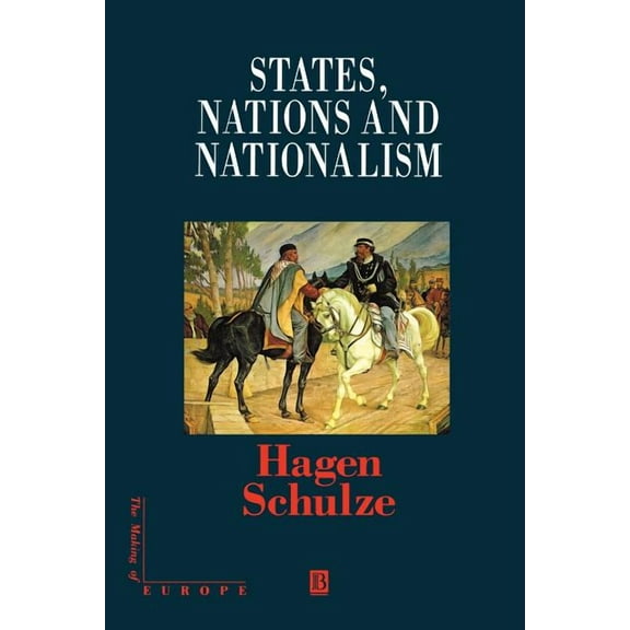 Making of Europe States, Nations and Nationalism, (Paperback)