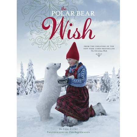 The Polar Bear Wish (a Wish Book) (Hardcover)