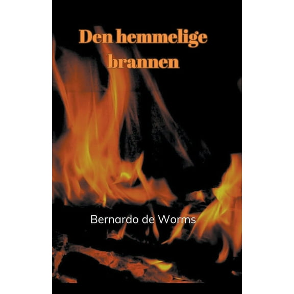 Den hemmelige brannen, (Paperback)