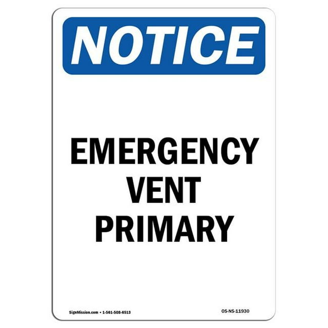 SignMission OS-NS-A-1218-V-11930 12 x 18 in. OSHA Notice Sign - Emergency Vent Primary