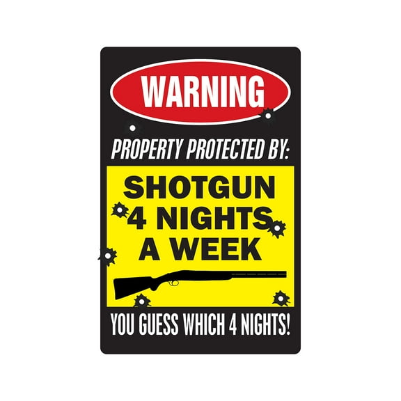 PROPERTY PROTECTED BY SHOTGUN 4 NIGHTS A WEEK Warning Decal pistol bullet