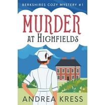 Berkshires Cozy Mysteries Murder at Highfields, Book 1, (Paperback)