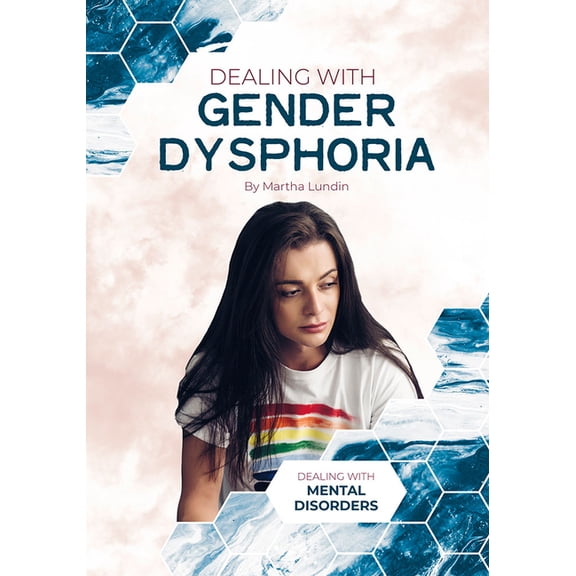 Dealing with Mental Disorders Dealing with Gender Dysphoria, (Hardcover)