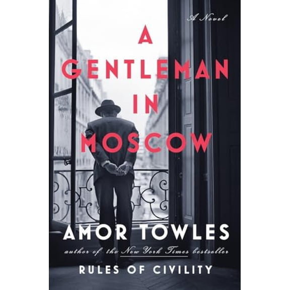 Pre-Owned A Gentleman in Moscow (Hardcover) 0670026190 9780670026197