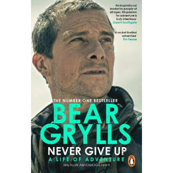 Never Give Up: une Vie d'Aventure, l'Autobiographie