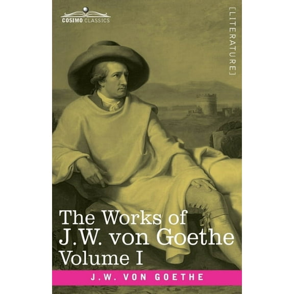 The Works of J.W. von Goethe, Vol. I (in 14 volumes): with His Life by George Henry Lewes: Wilhelm Meister's Apprentices, (Paperback)