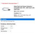 thumbnail image 2 of Brake Fluid Level Sensor Connector - Compatible with 1999 - 2007 Ford F-350 Super Duty 2000 2001 2002 2003 2004 2005 2006, 2 of 2