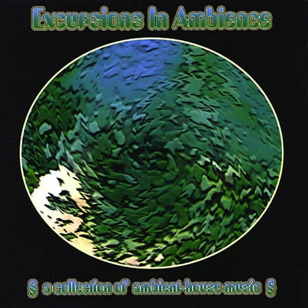 Excursions In Ambience