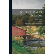 Journalism in Boston : Boston Herald and It's Contemporaries (Paperback)