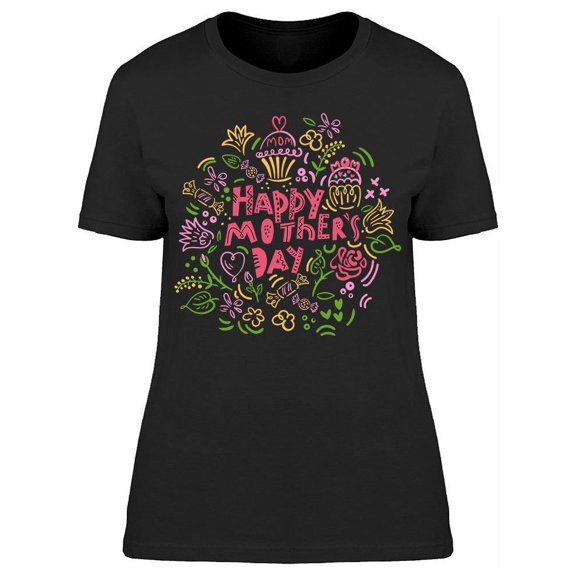 Happy To Have My Mom T-Shirt Women -Image by Shutterstock, Female Large