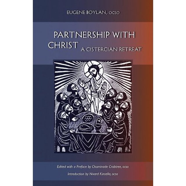 Partnership with Christ: A Cistercian Retreat (Monastic Wisdom series) (Volume 16)