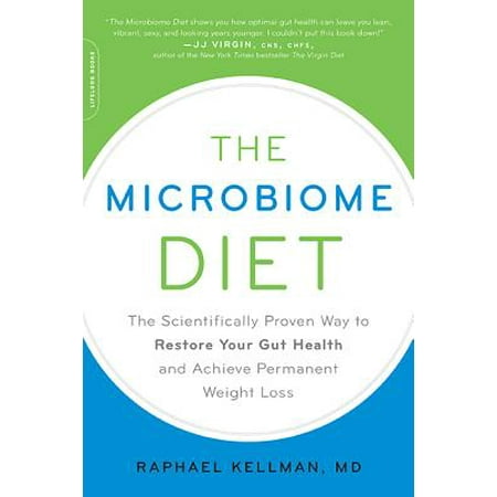 The Microbiome Diet : The Scientifically Proven Way to Restore Your Gut Health and Achieve Permanent Weight (Best Diet For Gut Health)