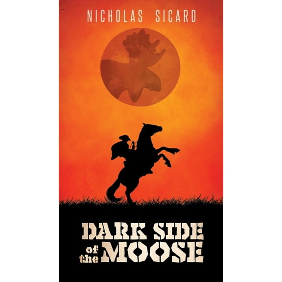 Dark Side of the Moose, (Hardcover)